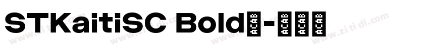 STKaitiSC Bold◆字体转换